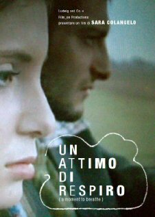 Un attimo di respiro (2007) постер