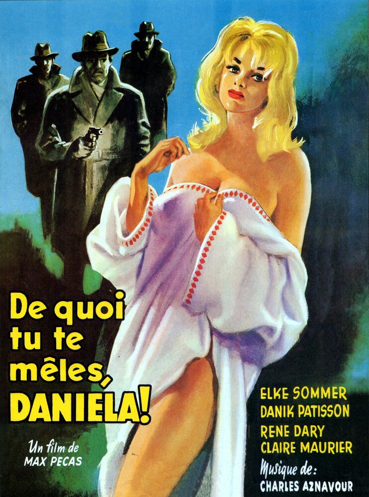 De quoi tu te mêles Daniela! (1961) постер