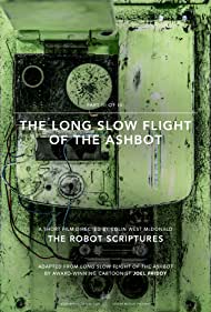 The Long Slow Flight of the Ashbot (2015)